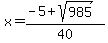 x=%28-5%2Bsqrt%28985%29%29%2F40