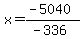 x=%28-5040%29%2F%28-336%29