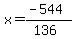x=%28-544%29%2F%28136%29