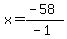 x=%28-58%29%2F%28-1%29