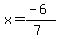 x=%28-6%29%2F%287%29