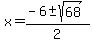 x=%28-6%2B-+sqrt%2868%29%29%2F2