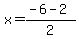 x=%28-6+-+2%29%2F2