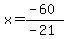 x=%28-60%29%2F%28-21%29