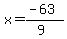 x=%28-63%29%2F%289%29