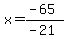 x=%28-65%29%2F%28-21%29