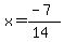 x=%28-7%29%2F%2814%29