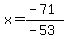 x=%28-71%29%2F%28-53%29