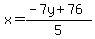 x=%28-7y%2B76%29%2F5