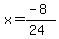 x=%28-8%29%2F%2824%29