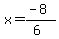 x=%28-8%29%2F%286%29