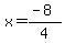 x=%28-8%29%2F4
