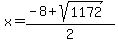 x=%28-8%2Bsqrt%281172%29%29%2F2