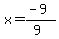 x=%28-9%29%2F%289%29