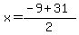 x=%28-9%2B31%29%2F2