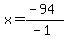 x=%28-94%29%2F%28-1%29