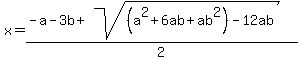 x=%28-a-3b%2Bsqrt%28%28a%5E2%2B6ab%2Bab%5E2%29-12ab%29%29%2F2