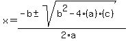x=%28-b%2B-sqrt%28b%5E2-4%28a%29%28c%29%29%29%2F%282%2Aa%29
