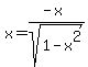 x=%28-x%29%2Fsqrt%281-x%5E2%29