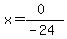 x=%280%29%2F%28-24%29