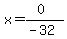 x=%280%29%2F%28-32%29