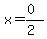 x=%280%29%2F%282%29