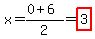 x=%280%2B6%29%2F2=highlight%283%29