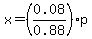 x=%280.08%2F0.88%29p