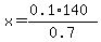 x=%280.1%2A140%29%2F0.7