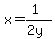 x=%281%29%2F%282y%29