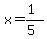 x=%281%29%2F%285%29