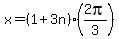 x=%281%2B3n%29%282pi%2F3%29