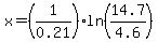 x=%281%2F0.21%29ln%2814.7%2F4.6%29