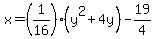 x=%281%2F16%29%28y%5E2%2B4y%29-19%2F4