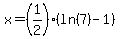 x=%281%2F2%29%28ln%287%29-1%29
