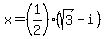 x=%281%2F2%29%28sqrt%283%29-i%29
