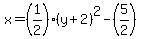 x=%281%2F2%29%28y%2B2%29%5E2-%285%2F2%29