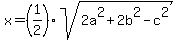 x=%281%2F2%29+sqrt%282a%5E2%2B2b%5E2-c%5E2%29