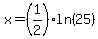 x=%281%2F2%29ln%2825%29