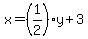 x=%281%2F2%29y%2B3