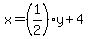 x=%281%2F2%29y%2B4