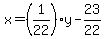 x=%281%2F22%29y-23%2F22