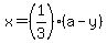 x=%281%2F3%29%28a-y%29