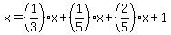 x=%281%2F3%29x%2B%281%2F5%29x%2B%282%2F5%29x%2B1