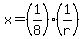 x=%281%2F8%29%281%2Fr%29