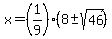 x=%281%2F9%29%2A%288%2B-sqrt%2846%29%29