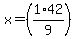 x=%281%2F9%2A42%29