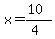 x=%2810%29%2F%284%29