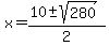 x=%2810%2B-+sqrt%28280%29%29%2F2