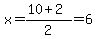 x=%2810%2B2%29%2F2=6